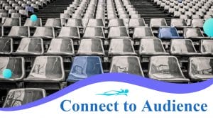Connect to Audience