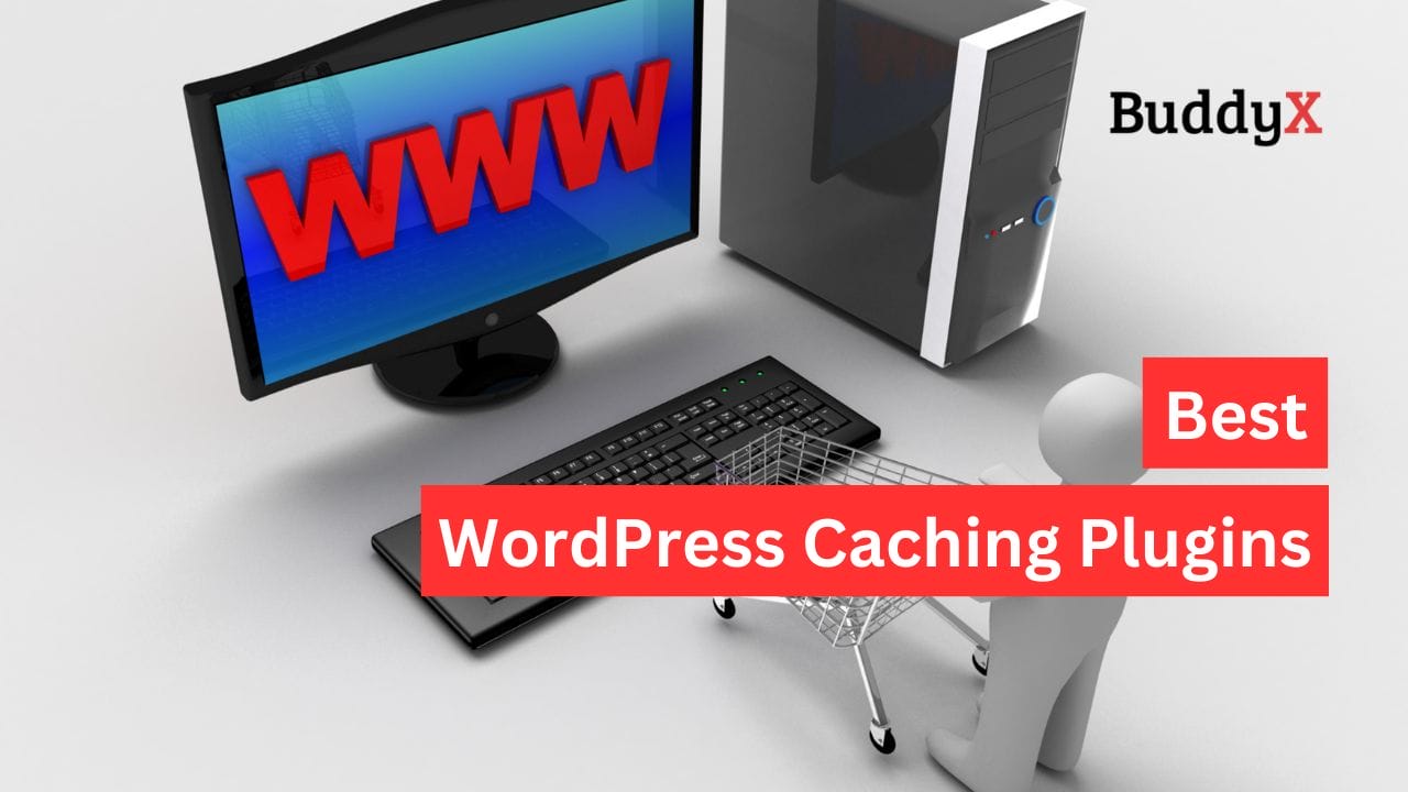 Best WordPress Caching Plugins