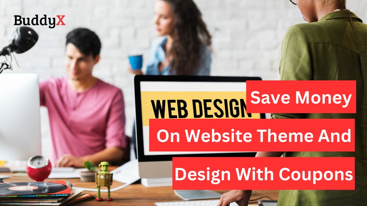 How To Save Money On Website Theme And Design With Coupons