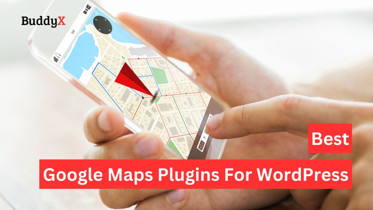 Best Google Maps Plugins For WordPress