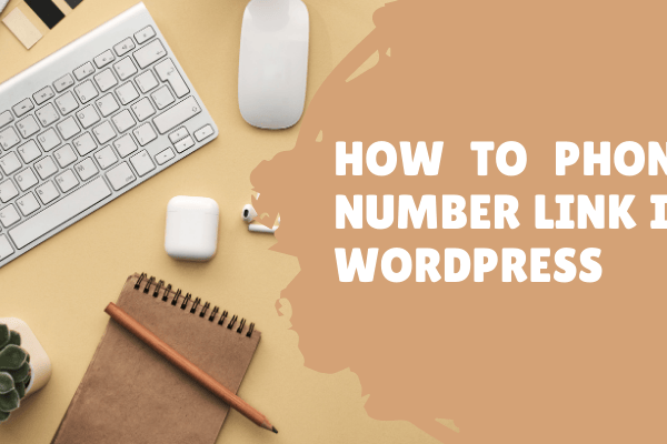 Phone Number Link in WordPress