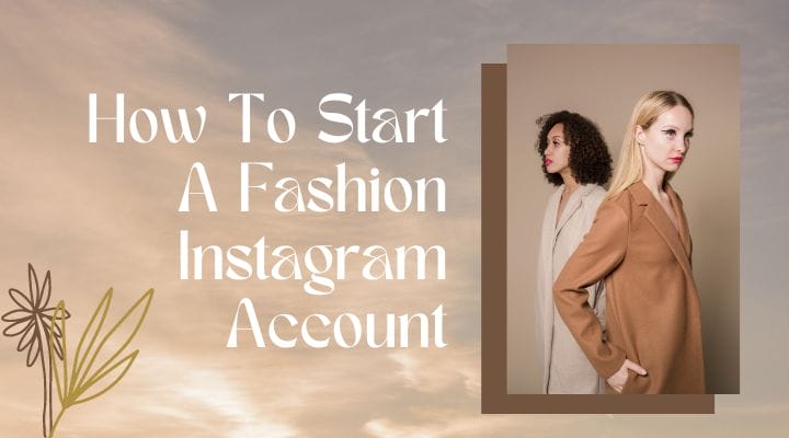 Fashion Instagram Account