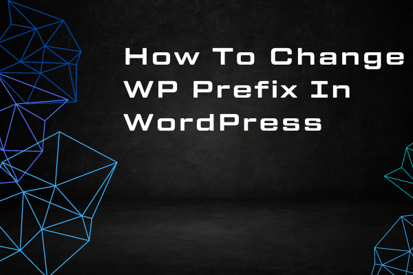WP Prefix In WordPress