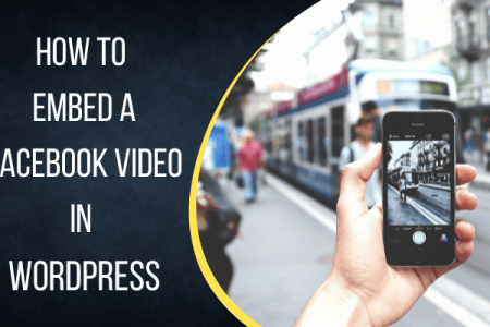 How to Embed a Facebook Video in WordPress