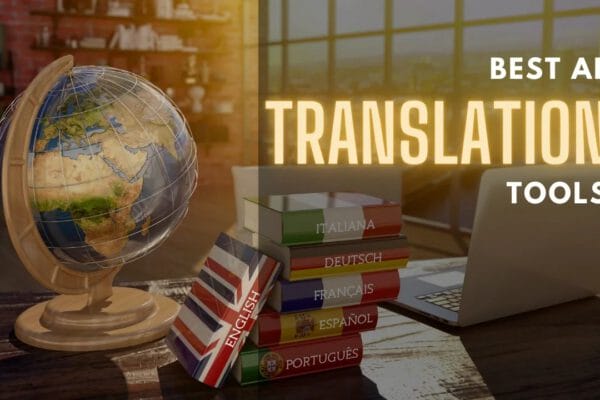 Best AI Tools for Language Translation