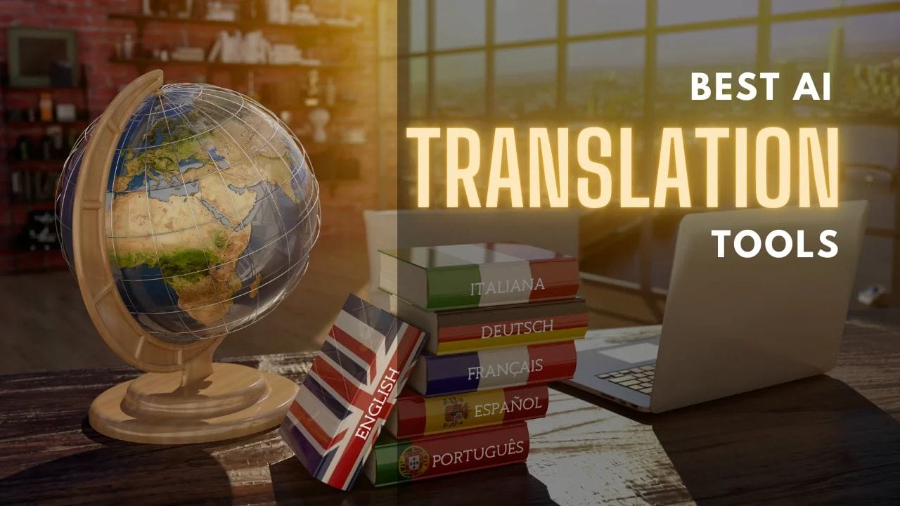 Best AI Tools for Language Translation