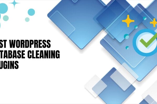 Best WordPress Database Cleaning Plugins