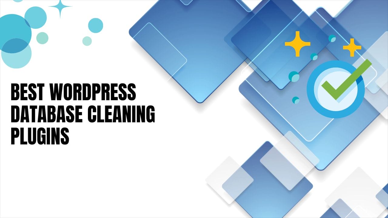 Best WordPress Database Cleaning Plugins