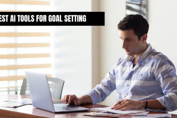 Best AI Tools for Goal Setting
