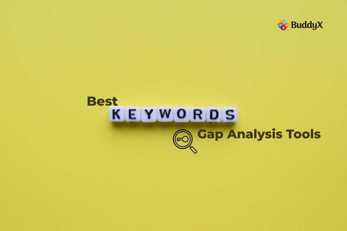 Best Keyword Gap Analysis Tools