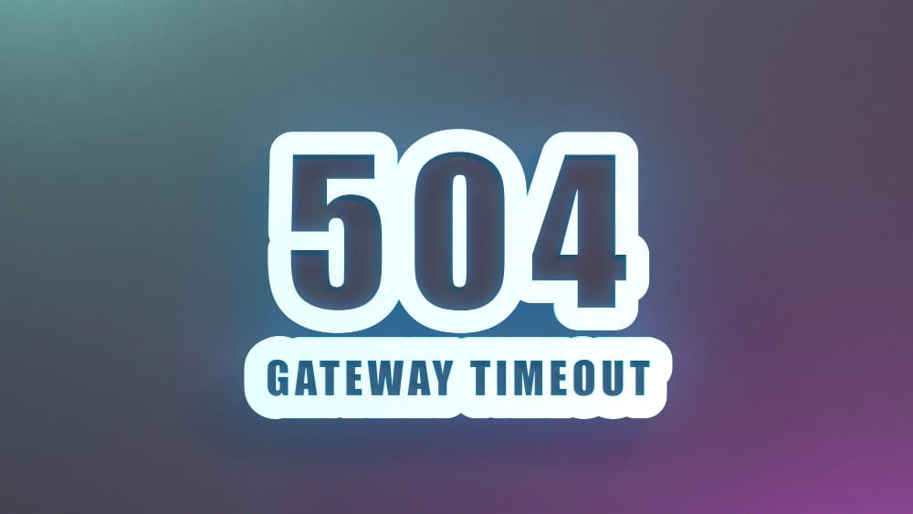504 Gateway Timeout