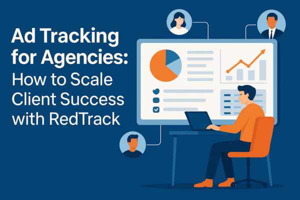 Ad Tracking for Agencies