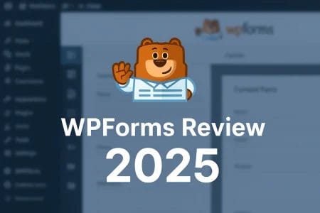 WPForms Review 2026: Why It’s the Go-To Form Builder for WordPress Users