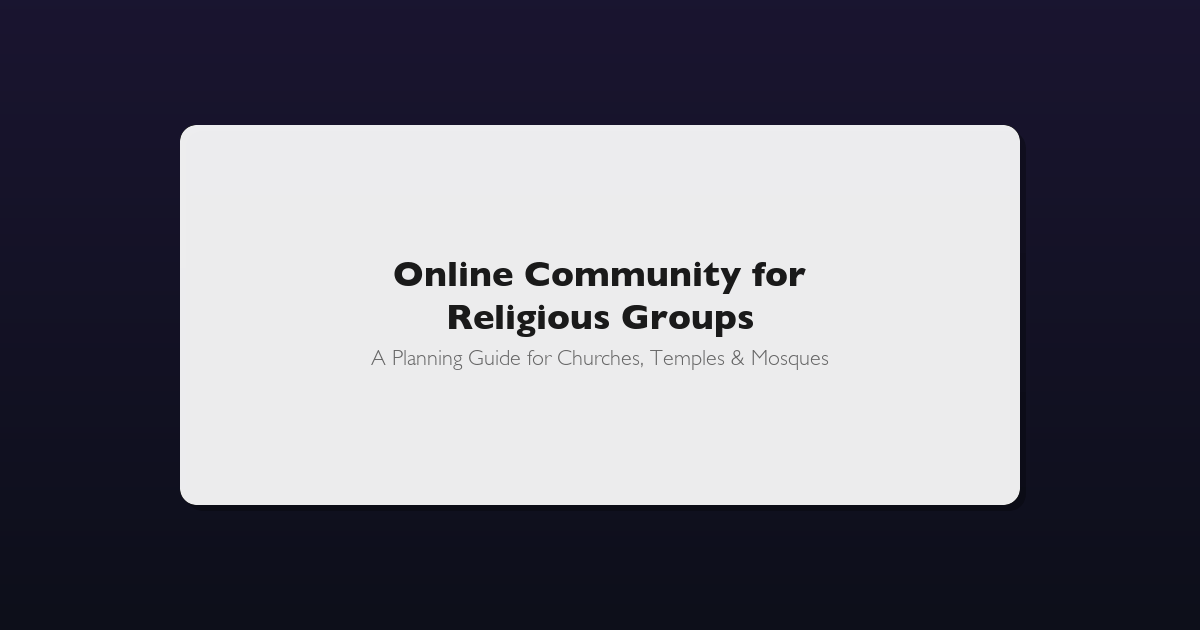 Online Community for Religious and Spiritual Groups A Planning Guide